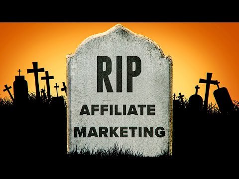 Is Affiliate Marketing Dead?