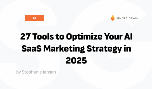 27 Tools to Optimize Your AI SaaS Marketing Strategy in 2025