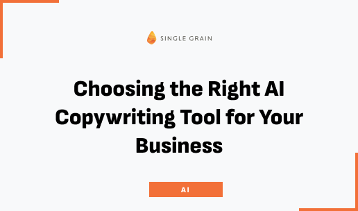 Choosing the Right AI Copywriting Tool for Your Business
